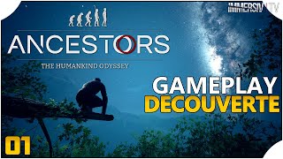 GAMEPLAY & DÉCOUVERTE - Ancestors: The Humankind Odyssey FR