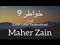 خواطر 9 (Khawater 9) - Maher Zain (ماهر زين) | كلمات (Lirik-Latin-Terjemahan)