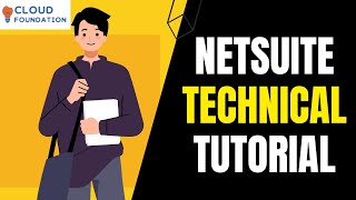Netsuite Training | Netsuite Training video | Netsuite Technical Training | CloudFoundation