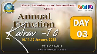 KALRAV - 10 ANNUAL FUNCTION SHREE SWAMINARAYAN INTERNATIONAL SCHOOL RANIP DAY-03