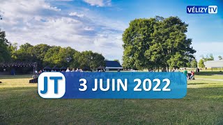 Le JT de Vélizy : 3 juin 2022