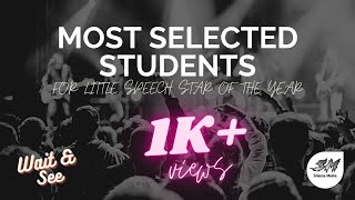 Most Selected Students for Little Speech Star of the year | Trailer