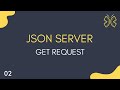 JSON Server Tutorial - 2 - GET Request