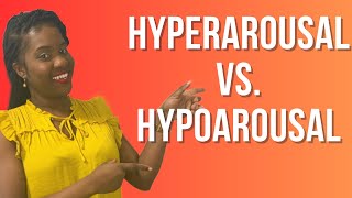 Hyperarousal vs Hypoarousal: The Untold Differences