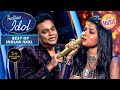 A. R. Rahman के सामने गाना गाते हुए Nervous हुई Arunita | Best Of Indian Idol Season 12