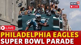 LIVE: Philadelphia Eagles Super Bowl Parade | Super Bowl Championship Parade LIVE | N18G