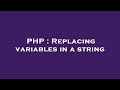 PHP : Replacing variables in a string