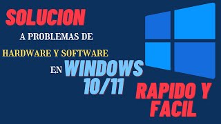 Como reparar problemas de hardware | software en Windows 10/11