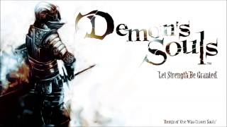 Demon's Souls Remix - Let Strength Be Granted