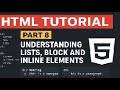 HTML Tutorial   Part 8  Understanding Lists, Block and Inline Elements