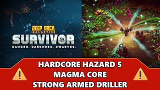 Hardcore Haz 5 Magma Core Strong Armed Driller Clear - DRG: Survivor