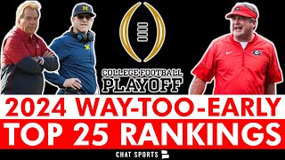 2024 College Football Top 25 Rankings: WAY-TOO-EARLY Preseason Poll Ft. Georgia, Alabama & Michigan