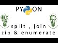11 | Python Tutorial for Beginners | Split, Join, Zip, Enumerate in Python
