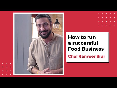 How to Run a Successful Food Business Chef Ranveer Brar (2021)