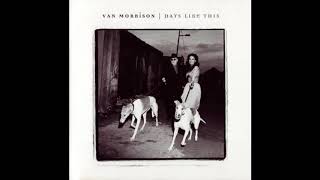 Van Morrison  - Days Like This (Lyrics)