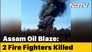 2 Firefighters Found Dead Near Assam Oil Well, Ops On To Fight Huge Blaze