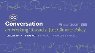 CC Conversation on Working Toward a Just Climate Policy
