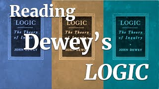 Reading Dewey's Logic 14: \