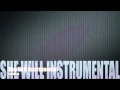 She Will (Official Instrumental)