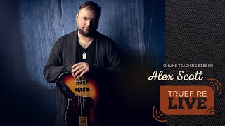 TrueFire LIVE with Alex Scott - Bass Jam Survival Guide