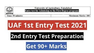 UAF 1st Entry Test 2021 | How to Prepare 2nd Entry Test | Get 90+ Marks in 2nd Entry Test