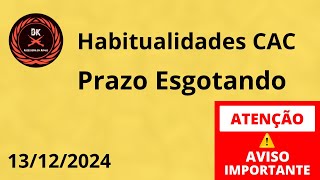 Prazo Esgotando - Habitualidades CAC 2024