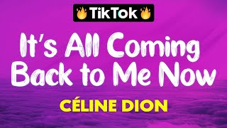 Céline Dion - It’s All Coming Back to Me Now (Lyrics)