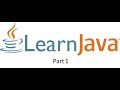 Learn Java Beginners: Part 1