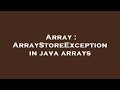 Array : ArrayStoreException in java arrays