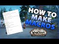 How to Make Macros in World of Warcraft