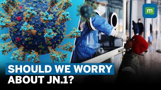 JN.1 Coronavirus On Rise | How Dangerous Is It?