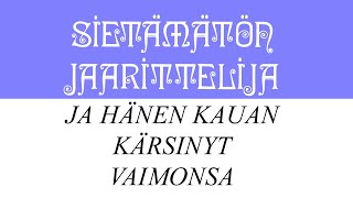 Sietämätön Jaarittelija ja hänen kauan kärsinyt Vaimonsa, osa 28 - Mikä-se-nyt-oli