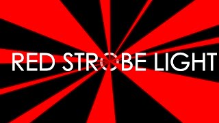 Red Strobe Light [10 Minutes]