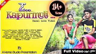 E KAPURMULI // Full Video // Non-Traditional Dasai Video // New Santhali Video 2019 // Latest Dasai