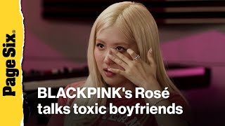 BLACKPINK's Rosé talks toxic boyfriends on 'Call Her Daddy'