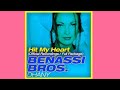Benassi Bros Hit My Heart Sfaction Radio Edit HD