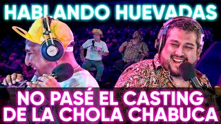 HABLANDO HUEVADAS - Especial PreTemporada [NO PASE EL CASTING DE LA CHOLA CHABUCA]