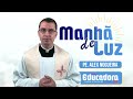 programa manhã de luz com pe. alex nogueira – 18 12 2024