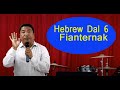 Hebrew Dal 6 Fianternak [Rev. Dr. Joel Tuan Peng Thang]