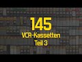 ReFind #030 - 145 VCR Kassetten! Teil 3: Einige Überraschungen!