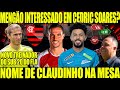 CLAUDINHO NOVAMENTE OFERECIDO AO FLA! F. LUIS É O NOVO TREINADOR DO SUB 20! CEDRIC SOARES INTERESSA?