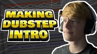 Making a DUBSTEP Intro! // Music Production with Neddie