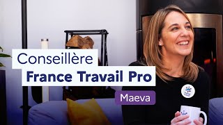 En entretien avec Maeva, conseillère France Travail Pro