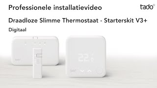 Professionele installatievideo tado° - Draadloze Slimme Thermostaat - Digitaal