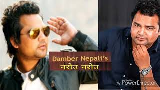 Narou Narou /Dambar Nepali/New Nepali Pop Song/Lyrical Video/Nepali Old Pop Song/Nepali song