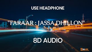 Faraar ( 8d Audio ) : Jassa Dhillon Gur Sidhu | Latest Punjabi Song 2020 | Bass Boosted Mix
