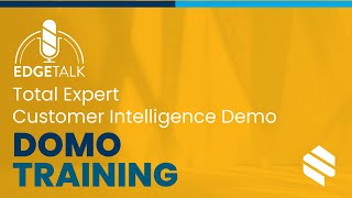 DOMO  - Total Expert Customer Intelligence Demo