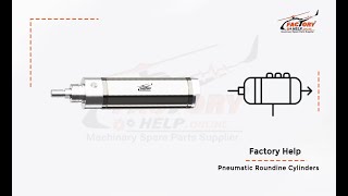 Factory Help - Pneumatic Round Body Cylinder