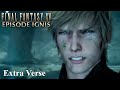 Final Fantasy XV: Episode Ignis DLC Gameplay (No Commentary) Extra Verse/Alternate Ending