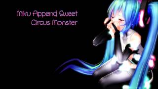 Miku Append Sweet - Circus Monster [Vocaloid 3]